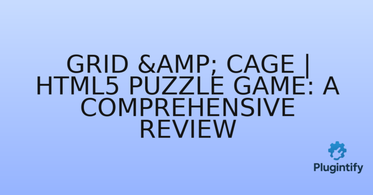 Read more about the article Grid & Cage | HTML5 Puzzle Game: A Comprehensive Review