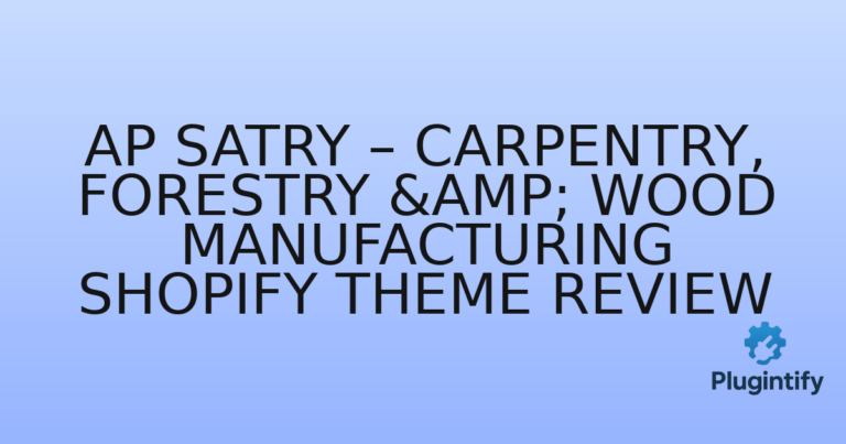 Read more about the article Ap Satry – Carpentry, Forestry & Wood Manufacturing Shopify Theme Review
