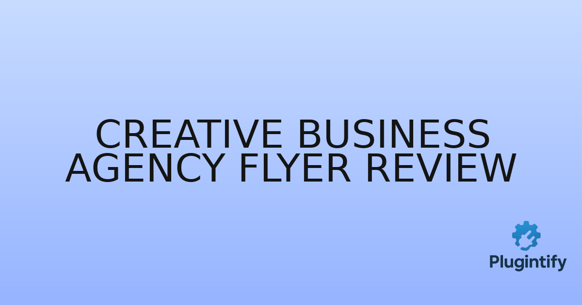 You are currently viewing Creative Business Agency Flyer Review
