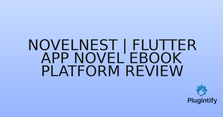 Read more about the article NovelNest | Flutter App Novel eBook Platform Review