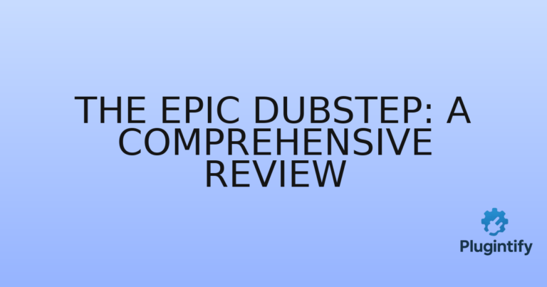 Read more about the article The Epic Dubstep: A Comprehensive Review