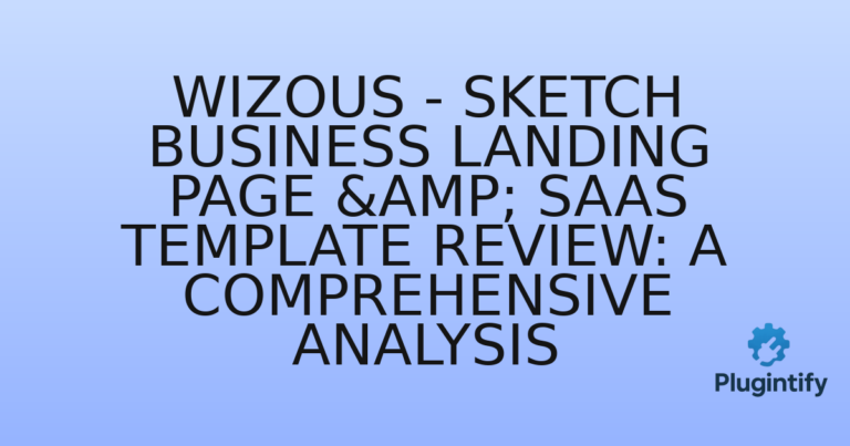 Read more about the article Wizous – Sketch Business Landing Page & SaaS Template Review: A Comprehensive Analysis