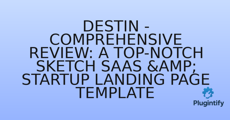 Read more about the article Destin – Comprehensive Review: A Top-Notch Sketch SaaS & Startup Landing Page Template