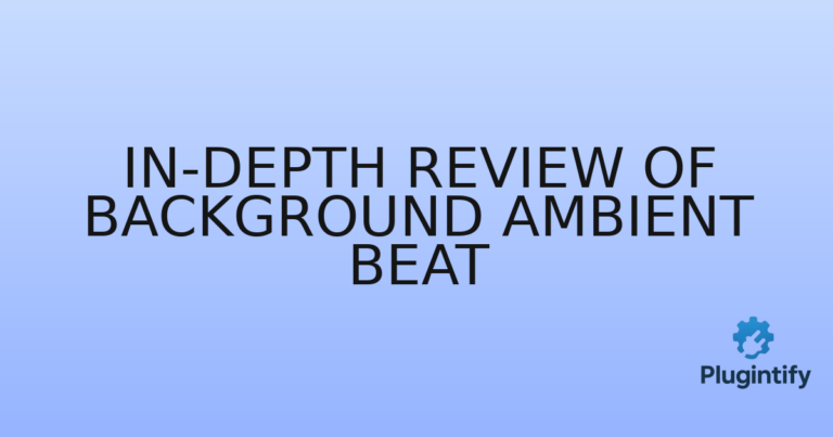Read more about the article In-Depth Review of Background Ambient Beat