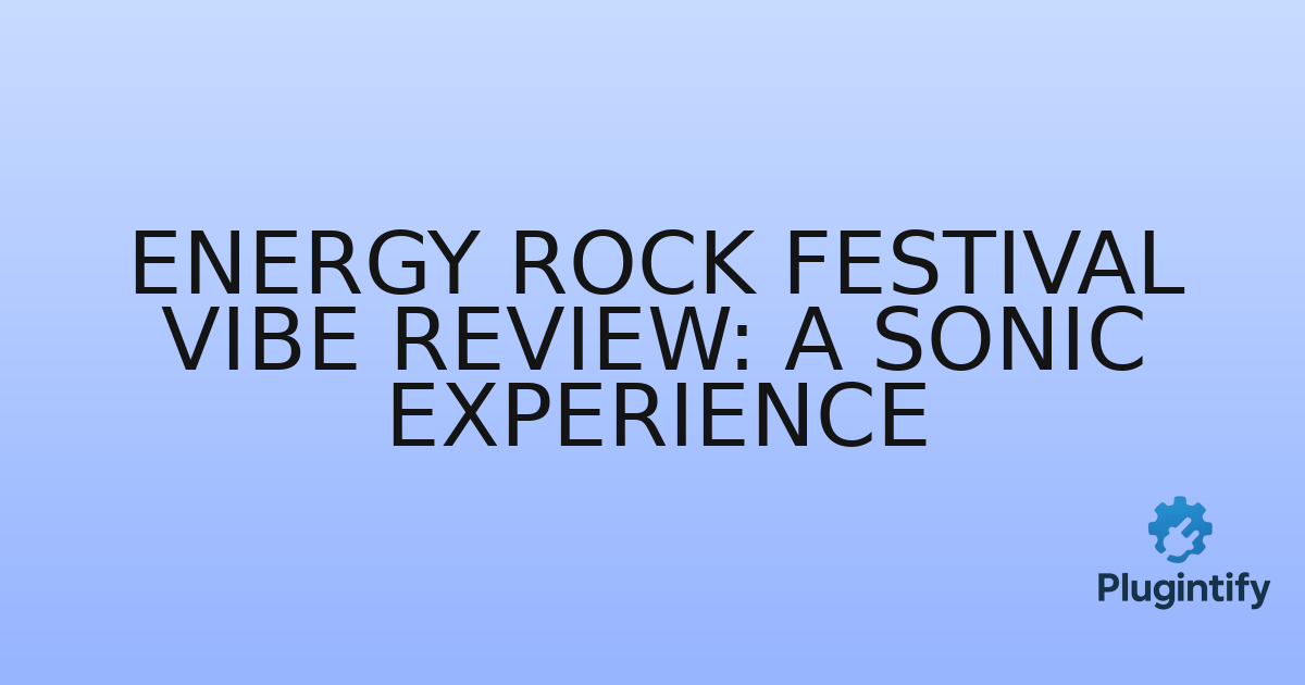 You are currently viewing Energy Rock Festival Vibe Review: A Sonic Experience