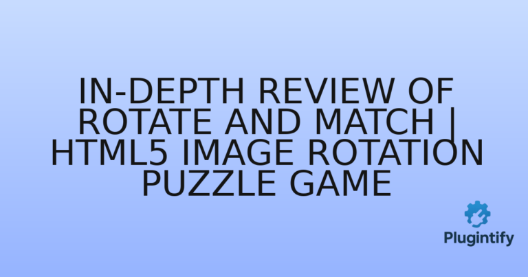 Read more about the article In-Depth Review of Rotate and Match | HTML5 Image Rotation Puzzle Game