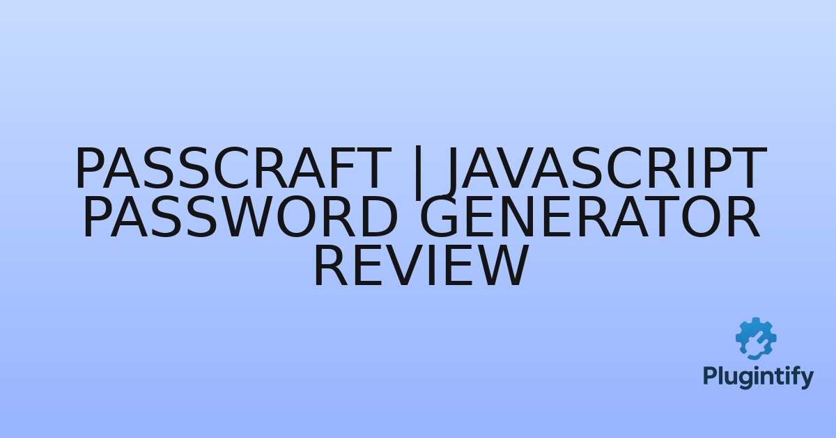 You are currently viewing PassCraft | JavaScript Password Generator Review