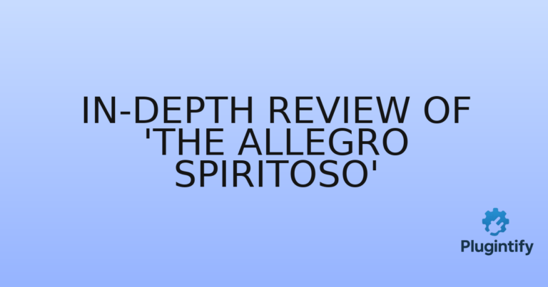 Read more about the article In-Depth Review of ‘The Allegro Spiritoso’