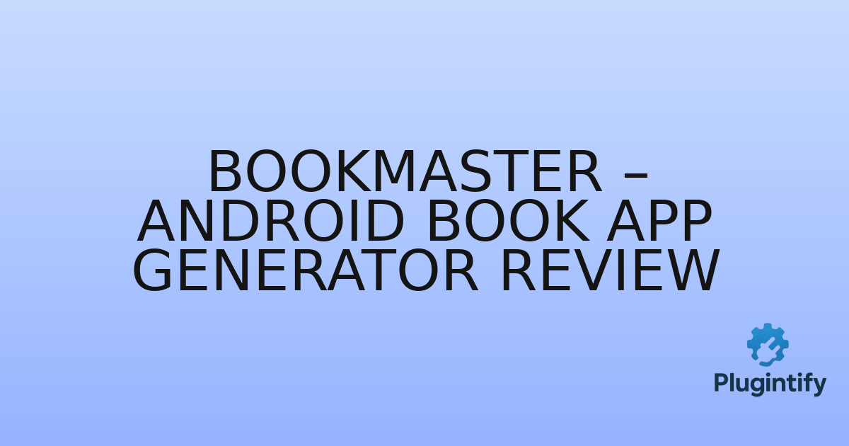 You are currently viewing BookMaster – Android Book App Generator Review