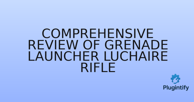 Read more about the article Comprehensive Review of Grenade Launcher Luchaire Rifle