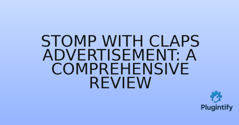 Read more about the article Stomp with Claps Advertisement: A Comprehensive Review