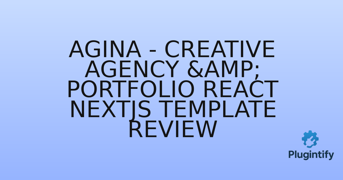 You are currently viewing Agina – Creative Agency & Portfolio React NextJs Template Review