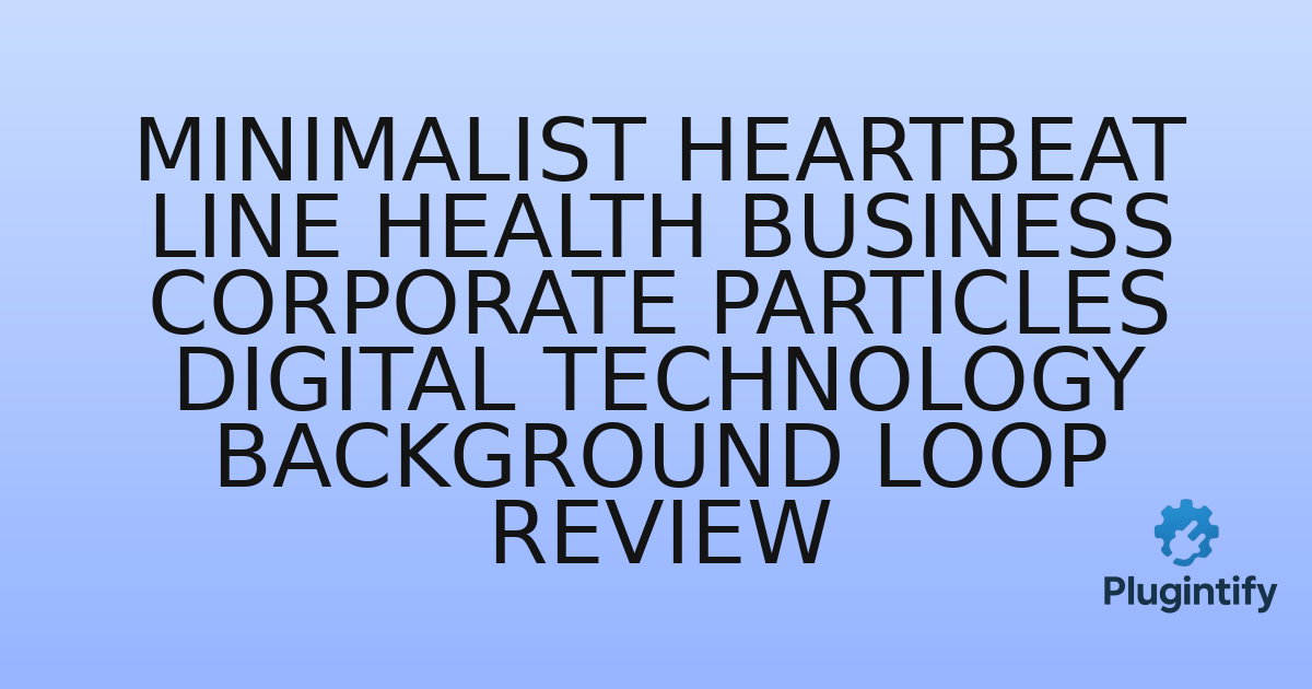 You are currently viewing Minimalist Heartbeat Line Health Business Corporate Particles Digital Technology Background Loop Review