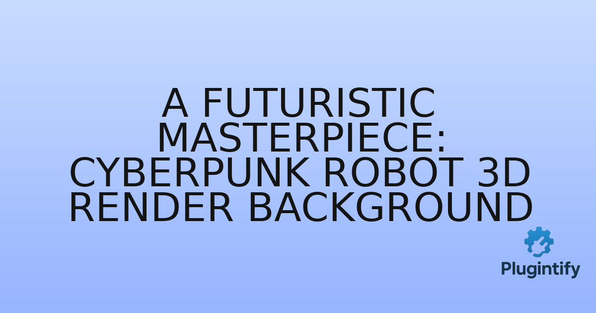 You are currently viewing A Futuristic Masterpiece: Cyberpunk Robot 3D Render Background