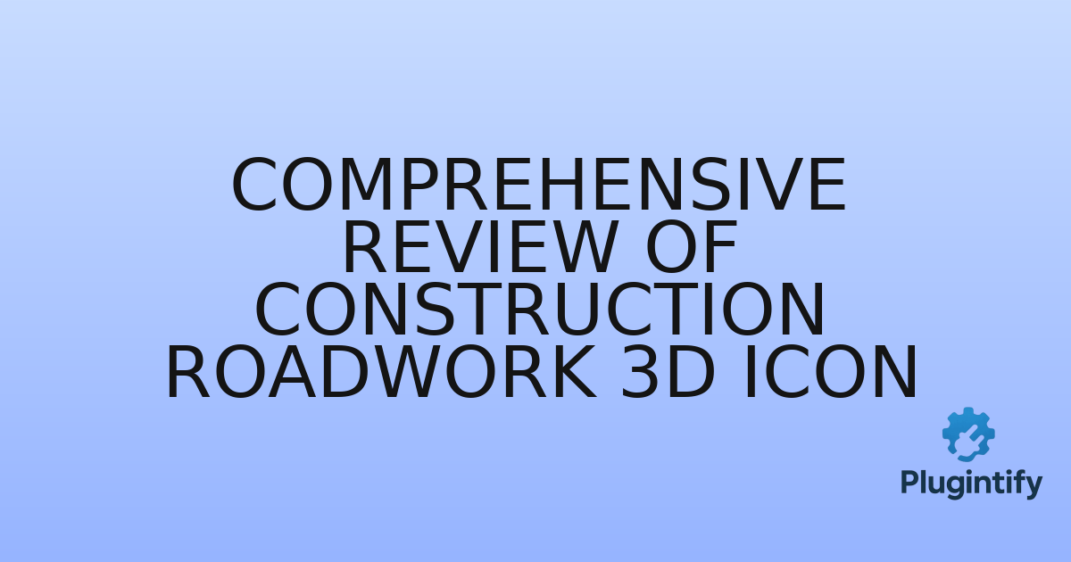 You are currently viewing Comprehensive Review of Construction Roadwork 3D Icon